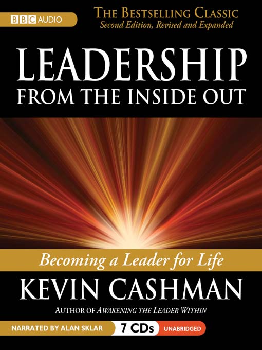 Title details for Leadership from the Inside Out by Kevin Cashman - Available